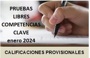 Calificaciones provisionales Pruebas libres Competencias Clave enero 2024